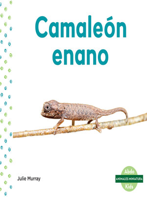 cover image of Camaleón enano (Leaf Chameleon)